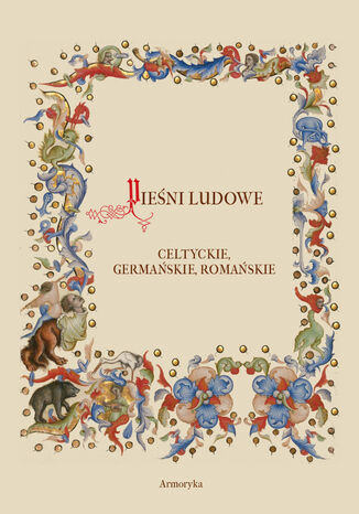 Pieni ludowe, celtyckie, germaskie, romaskie Edward Porbowicz - okadka audiobooks CD