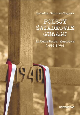 Polscy wiadkowie GUagu. Literatura agrowa 1939-1989 Izabella Sariusz-Skpska - okadka audiobooka MP3