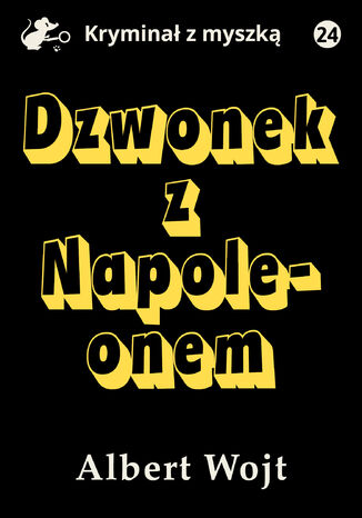 Dzwonek z Napoleonem Albert Wojt - okadka ebooka