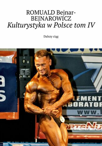 Kulturystyka w Polsce. Tom 4