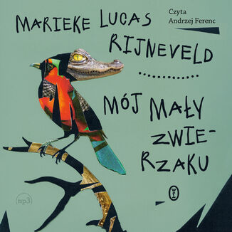 Mj may zwierzaku Marieke Lucas Rijneveld - okadka audiobooka MP3