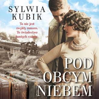 Pod obcym niebem Sylwia Kubik - okadka audiobooks CD