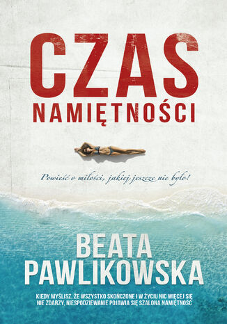 Czas namitnoci Beata Pawlikowska - okadka audiobooka MP3