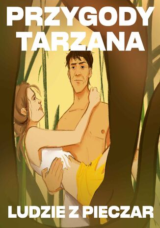 Przygody Tarzana. Tom 7. Ludzie z pieczar Edgar Burroughs - okadka ebooka
