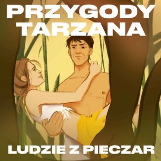Przygody Tarzana. Tom 7. Ludzie z pieczar Edgar Burroughs - okadka audiobooka MP3