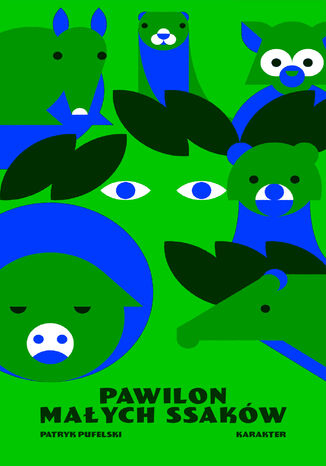 Pawilon małych ssaków Patryk Pufelski - okładka książki