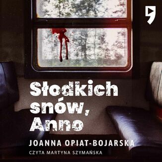 Sodkich snw, Anno Joanna Opiat-Bojarska - okadka audiobooka MP3