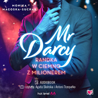 Mr Darcy. Randka w ciemno z milionerem Monika Magoska-Suchar - okładka audiobooka MP3