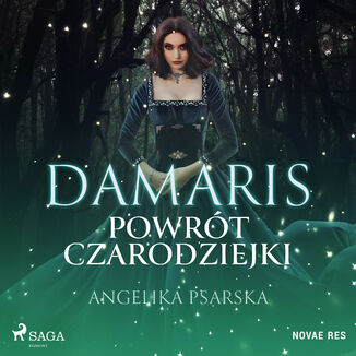 Damaris. Powrt czarodziejki Angelika Psarska - okadka audiobooka MP3