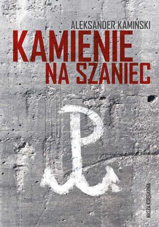 Kamienie na szaniec Aleksander Kamiński - okładka audiobooka MP3