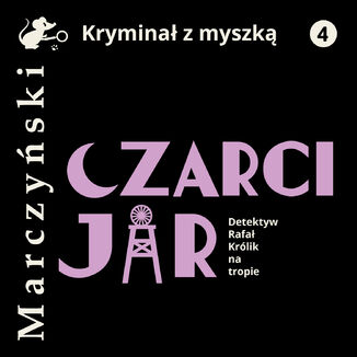 Czarci Jar. Detektyw Rafa Krlik na tropie Antoni Marczyski - okadka audiobooks CD