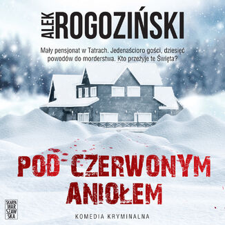 Pod Czerwonym Aniołem Alek Rogoziński - okładka audiobooka MP3