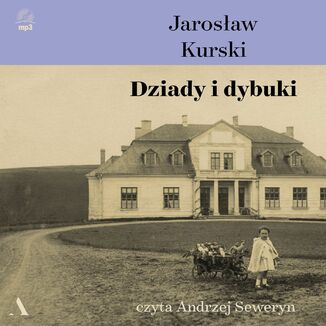 Dziady i dybuki  Jarosław Kurski - okładka audiobooka MP3