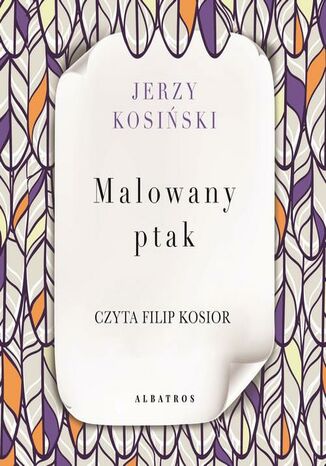 MALOWANY PTAK Jerzy Kosiski - okadka audiobooks CD