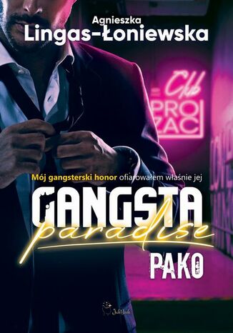 Pako. Gangsta Paradise. Tom 3 Agnieszka Lingas-Łoniewska - okładka ebooka