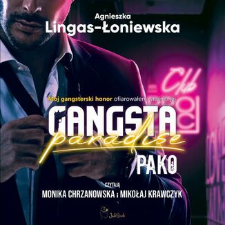 Pako. Gangsta Paradise. Tom 3 Agnieszka Lingas-Łoniewska - okładka audiobooka MP3