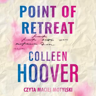 Point of Retreat. Tom 2 Colleen Hoover - okładka audiobooka MP3