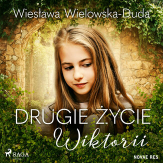 Drugie ycie Wiktorii Wiesawa Wielowska-Duda - okadka audiobooka MP3