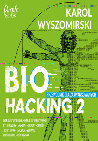 Biohacking 2. Przewodnik dla zaawansowanych Karol Wyszomirski - okładka ebooka