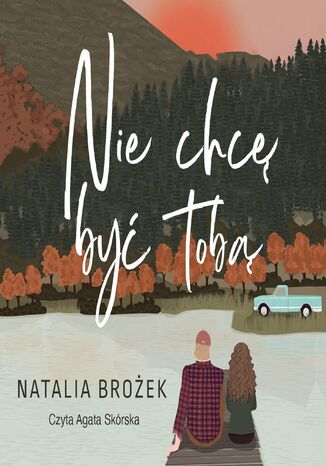 Nie chcę być tobą Natalia Brożek - okładka audiobooks CD