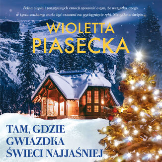 Tam, gdzie gwiazdka świeci najjaśniej Wioletta Piasecka - okładka audiobooka MP3