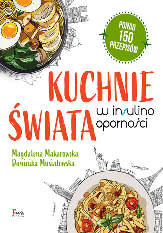 Kuchnie wiata w insulinoopornoci Magdalena Makarowska, Dominika Musiaowska - okadka audiobooka MP3
