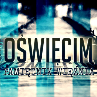 Owicim. Pamitnik winia Nieznany - okadka audiobooks CD