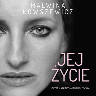 Jej ycie Malwina Kowszewicz - okadka audiobooka MP3