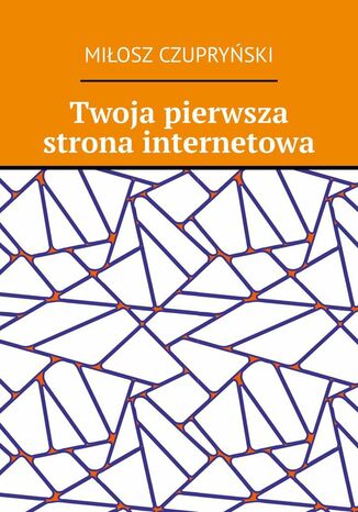 Twoja pierwsza strona internetowa
