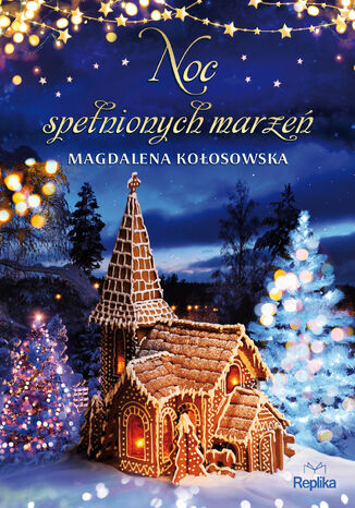 Noc spełnionych marzeń Magdalena Kołosowska - okładka audiobooka MP3