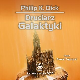 Druciarz Galaktyki Philip K. Dick - okadka audiobooka MP3