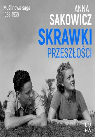 Skrawki przeszłości Anna Sakowicz - okładka audiobooks CD