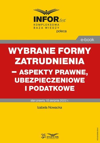 Wybrane formy zatrudnienia - aspekty prawne, ubezpieczeniowe i podatkowe