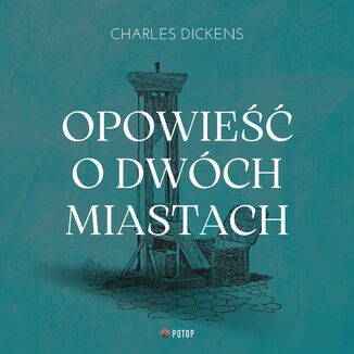 Opowie o dwch miastach Charles Dickens - okadka audiobooka MP3