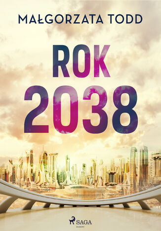 Rok 2038 Małgorzata Todd - okładka ebooka