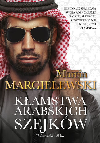 Kamstwa arabskich szejkw Marcin Margielewski - okadka ebooka