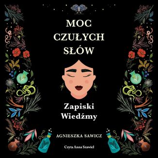 Moc czuych sw Zapiski Wiedmy Agnieszka Sawicz - okadka audiobooka MP3