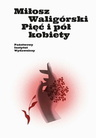 Pi i p kobiety Miosz Waligrski - okadka ebooka