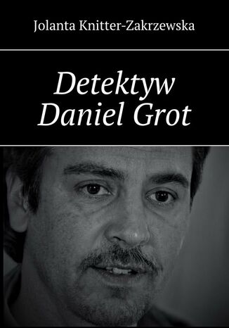 Detektyw Daniel Grot