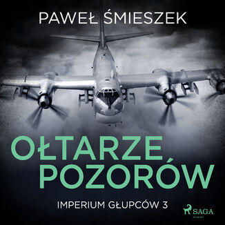 Ołtarze Pozorów Paweł Śmieszek - okładka audiobooka MP3