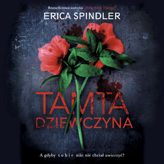 Tamta dziewczyna Erica Spindler - okadka audiobooka MP3