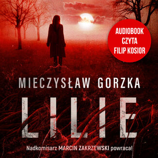 Lilie Mieczysław Gorzka - okładka audiobooka MP3