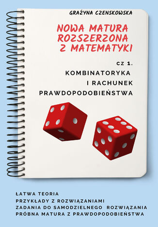 Okładka:Kombinatoryka i rachunek prawdopodobieństwa. Nowa matura rozszerzona z matematyki 