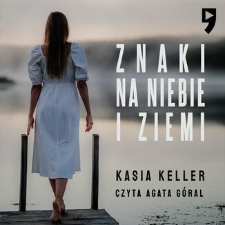 Znaki na niebie i ziemi Kasia Keller - okładka audiobooka MP3
