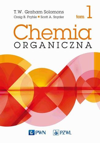 Chemia organiczna t. 1 T.w. Graham Solomons, Craig B. Fryhle, Scott A. Snyder - okadka ebooka