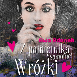 Z pamitnika samotnej wrki Ewa Zdunek - okadka audiobooks CD