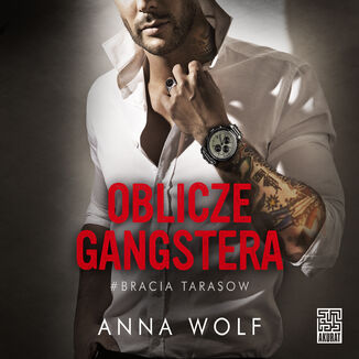Oblicze gangstera Anna Wolf - okładka audiobooka MP3