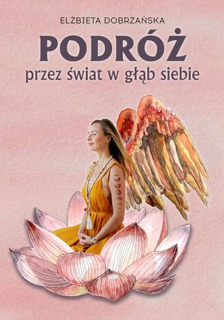 Podróż przez świat w głąb siebie