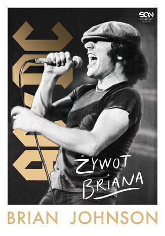 Brian Johnson. Żywot Briana. Autobiografia wokalisty AC/DC Brian Johnson - okładka ebooka