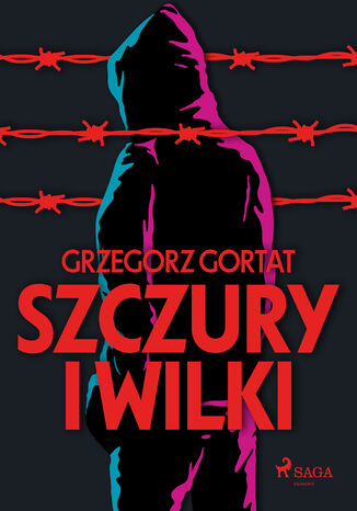 Szczury i wilki Grzegorz Gortat - okadka ebooka